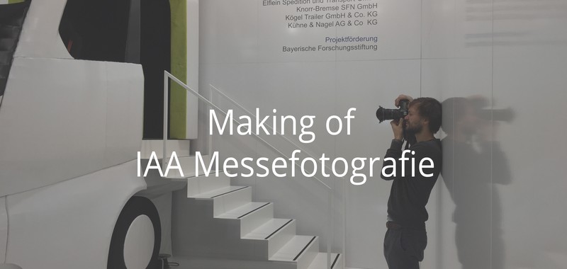 Making of IAA Messefotografie